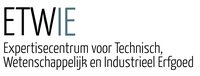 ETWIE - Expertisecentrum voor Technisch, Wetenschappelijk en Industrieel Erfgoed